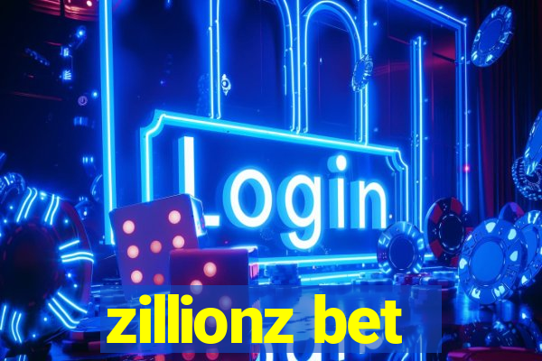 zillionz bet